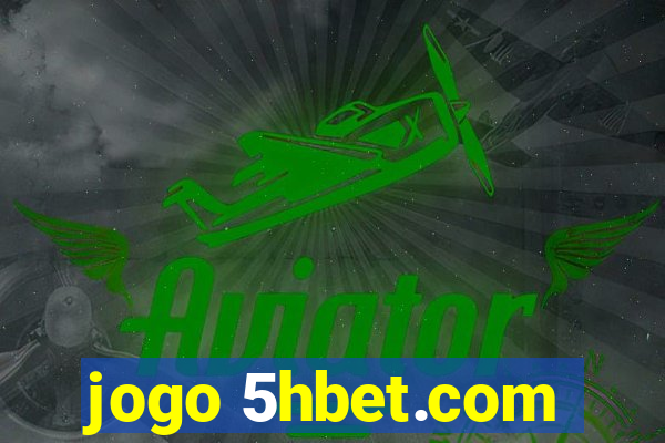 jogo 5hbet.com